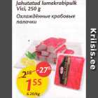 Allahindlus - Jahutatud lumekrabipulk Vici, 250 g