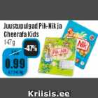 Allahindlus - Juustupulgad Pik-Nikk ja Cheerafa Kids