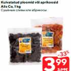 Kuivatatud ploomid või aprikoosid
Alis Co, 1 kg
