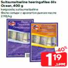 Suitsumaitseline heeringafilee õlis
Ocean, 400 g

