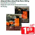 Atlandi lõhe viilud Fish Port, 100 g

