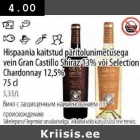 Allahindlus - Hispaania kaitstud päritolunimetusega vеin Grаn  Castillo Shiraz, 13% või Selection Chardonnay 12,5% 75 cl 