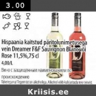 Allahindlus - Hispaania kaitstud рäritоlunimetusega vein Dreamer F&F Sauvignon Blanc või Rose 11,5%, 75 cl