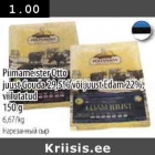 Allahindlus - Piimameister Otto juust Gouda 29,5% või juust Edam 22% viilutatud 150 g