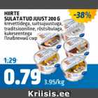 HIIRTE SULATATUD JUUST 200 G