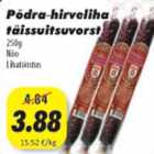 Allahindlus - Põdra-hirveliha täissuitsuvorst, 250g