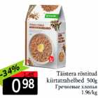 Täistera röstitud
kiirtatrahelbed 500g
