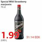 Allahindlus - Special Wild Strawberry marjavein 75 cl