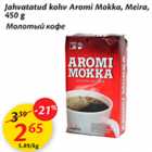 Allahindlus - Jahvatatud kohv Aromi Mokka, Meira, 450 g