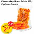 Allahindlus - Kuivatatud aprikoosid Arimax, 300 g