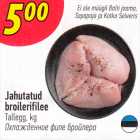 Jahutatud broilerifilee