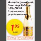 Allahindlus - Gaseeritud puuviljavein Sovetskoje Zolotoje, 10%, 750ml