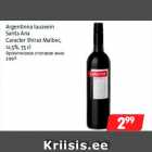 Allahindlus - Argentinna lauavein
Santa Ana
Caracter Shiraz Malbec,
12,5%, 75 cl