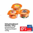 Allahindlus - Kohupiimadessert karums, 140 g