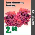 Tume viinamari 1 kg