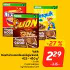 Valik
Nestle hommikusöögieineid,
425 - 450 g*