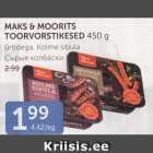 MAKS & mOORITS TOORVORSTIKESED 450 G