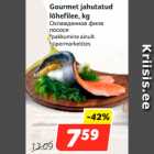 Allahindlus - Gourmet jahutatud
lõhefilee, kg
