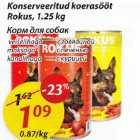 Allahindlus - Konserveritud koerasööt Rokus, 1,25 kg