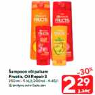 Šampoon või palsam
Fructis, Oil Repair 3

