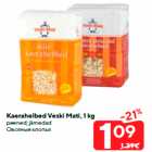 Allahindlus - Kaerahelbed Veski Mati, 1 kg

