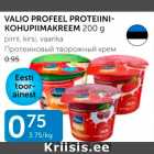 VALIO PROFEEL PROTEINI-KOHUPIIMAKREEM 200 G