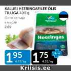 KALURI HEERINGAFILEE ÕLIS TILLIGA 400 G