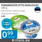 PIIMAMEISTER OTTO KODUJUUST 330 G