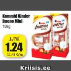 Allahindlus - Kommid Kinder
Bueno Mini
108g
