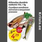 Allahindlus - Külmsuitsu skumbria vaakumis Vici, 1 kg