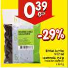 Allahindlus - Bittles Jumbo rosinad seemneta