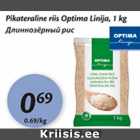 Allahindlus - Pikateraline riis Optima Linija, 1 kg