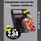 Rabajõhvika toorvorstid
450g 