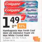 Hambapasta Max Fresh Cool Mint või Intensive Foam või Max White Crystal Mint