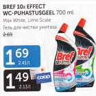BREF 10 X EFFECT WC-PUHASTUSGEEL 700 ml