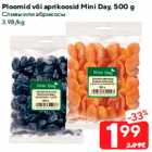 Ploomid või aprikoosid Mini Day, 500 g
