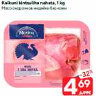 Allahindlus - Kalkuni kintsuliha nahata, 1 kg

