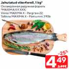 Jahutatud vikerforell, 1 kg*
