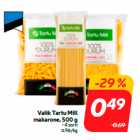 Allahindlus - Valik Tartu Mill
makarone, 500 g
