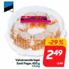 Vahukreemikringel
Eesti Pagar, 450 g