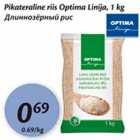 Allahindlus - Pikateraline riis Optima Linija, 1 kg