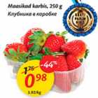 Maasikad karbis, 250 g