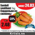 Allahindlus - Sardell
sealihast 1kg