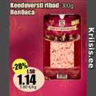 Keeduvorsti ribad 300g
