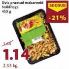 Allahindlus - Uvic praetud makaronid
hakklihaga
450 g