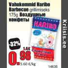 Allahindlus - Vahukommid Haribo
Barbecue