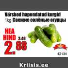 Allahindlus - Värsked hapendatud kurgid
1kg 