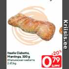 Itaalia Ciabatta,
Mantinga, 320 g
