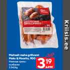 Maitselt mahe grillvorst
Maks & Moorits, 900 g
