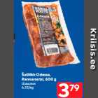 Šašlõkk Odessa,
Rannarootsi, 600 g
